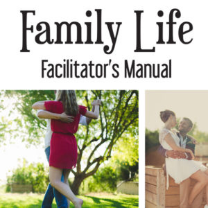 Family Life Facilitator Manual